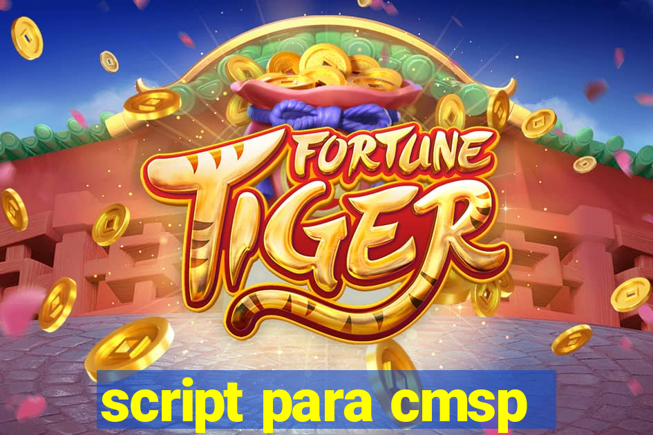 script para cmsp